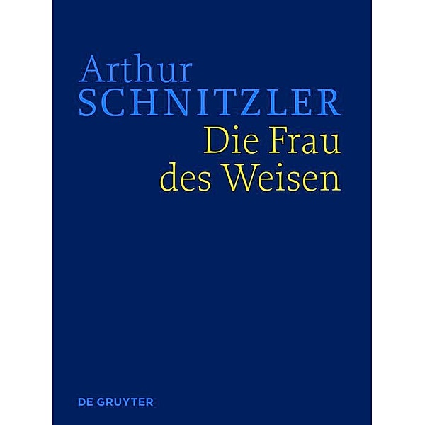Die Frau des Weisen, Arthur Schnitzler