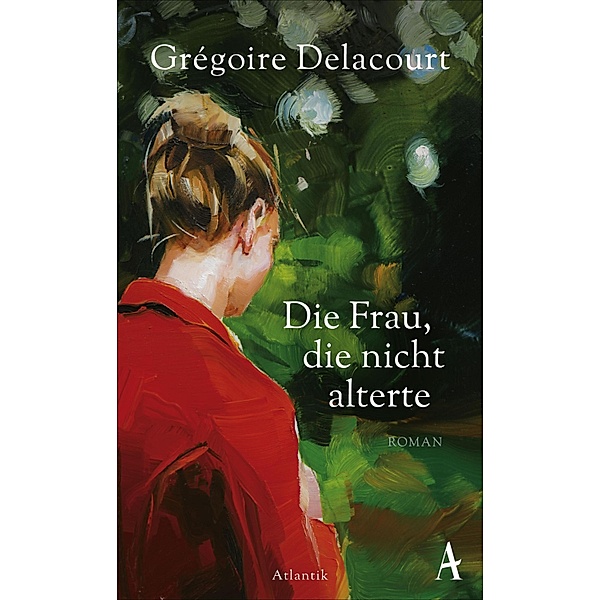 Die Frau, die nicht alterte, Grégoire Delacourt