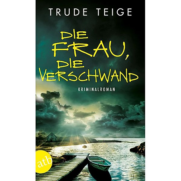 Die Frau, die verschwand / Kajsa Coren Bd.5, Trude Teige