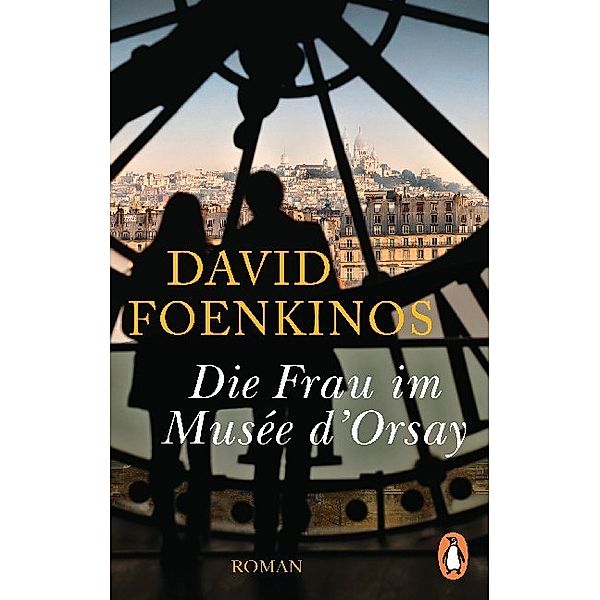 Die Frau im Musée d'Orsay, David Foenkinos