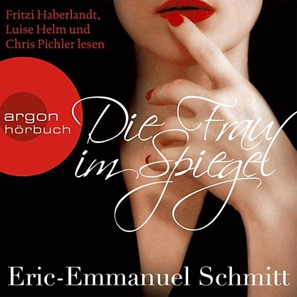 Die Frau im Spiegel, Eric-Emmanuel Schmitt