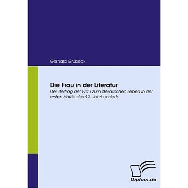 Die Frau in der Literatur, Gerhard Grubeck