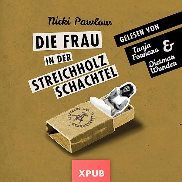 Die Frau in der Streichholzschachtel, Nicki Pawlow