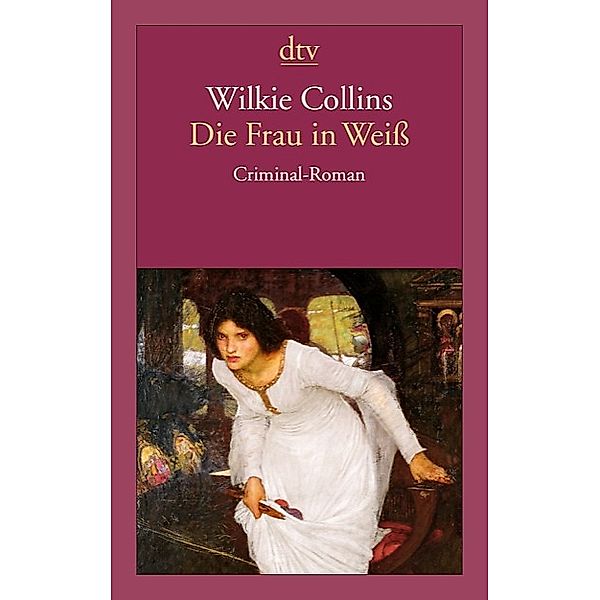 Die Frau in Weiss, Wilkie Collins