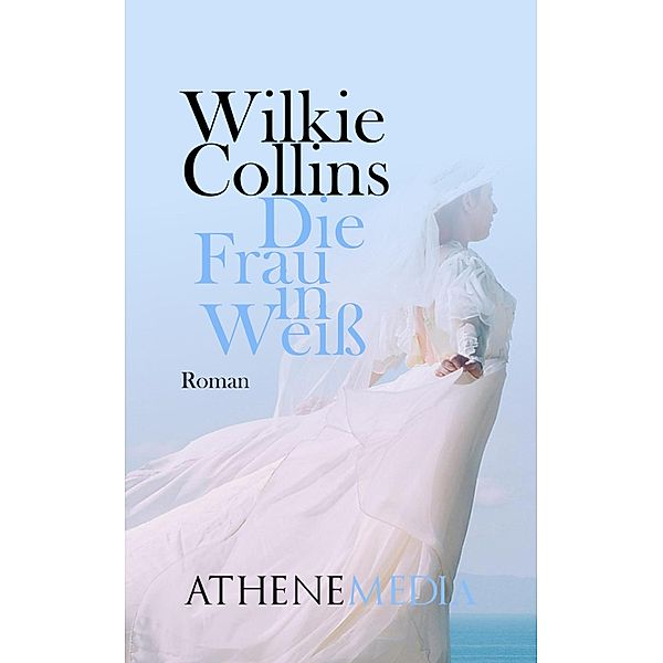 Die Frau in Weiß, Wilkie Collins