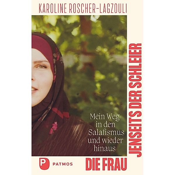 Die Frau jenseits der Schleier, Karoline Roscher-Lagzouli