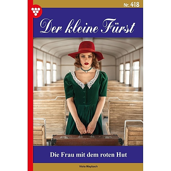 Die Frau mit dem roten Hut / Der kleine Fürst Bd.418, Viola Maybach
