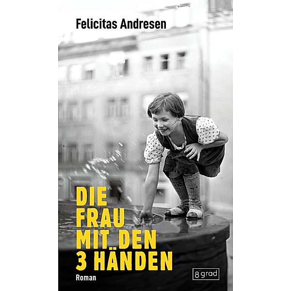 Die Frau mit den 3 Händen, Felicitas Andresen