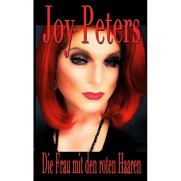 Die Frau mit den roten Haaren, Joy Peters