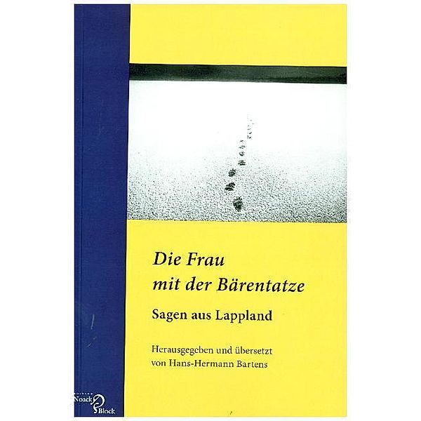 Die Frau mit der Bärentatze - Sagen aus Lappland