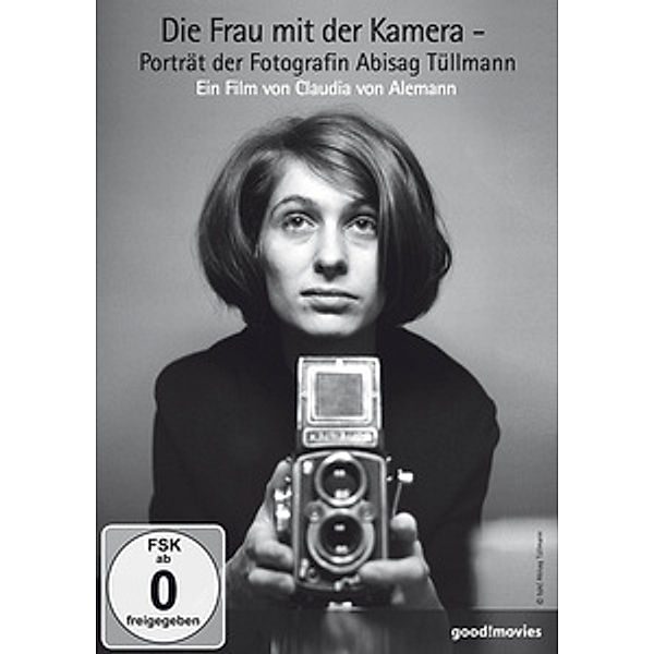 Die Frau mit der Kamera - Portrait der Fotografin Abisag Tüllmann, Dokumentation