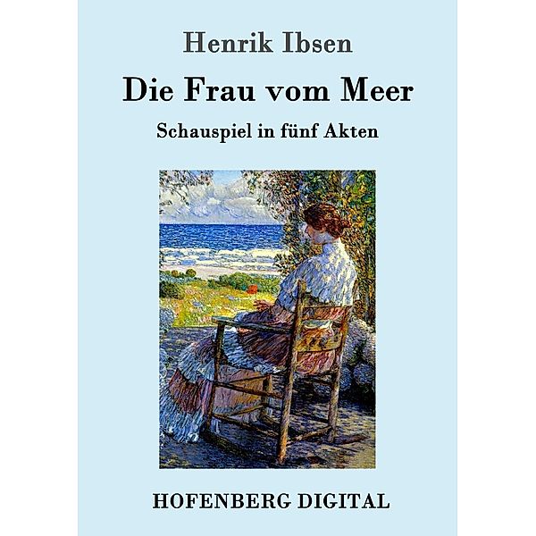 Die Frau vom Meer, Henrik Ibsen