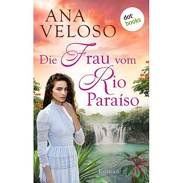 Die Frau vom Rio Paraíso, Ana Veloso