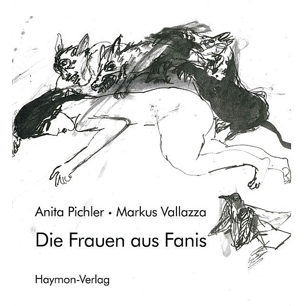 Die Frauen aus Fanis, Anita Pichler