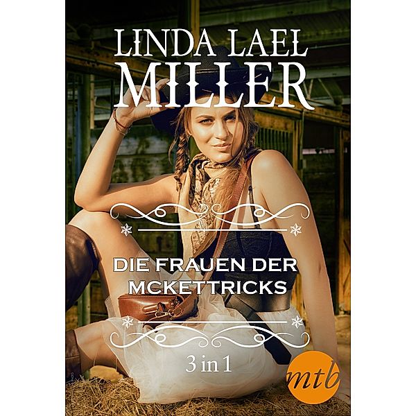 Die Frauen der McKettricks (3-teilige Serie), Linda Lael Miller