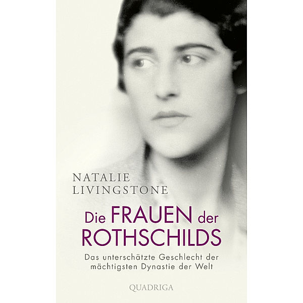 Die Frauen der Rothschilds, Natalie Livingstone