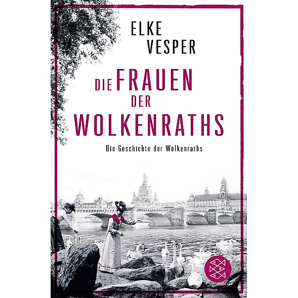 Die Frauen der Wolkenraths / Familie Wolkenrath Saga Bd.1, Elke Vesper