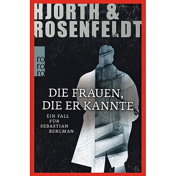Die Frauen, die er kannte / Sebastian Bergman Bd.2, Hans Rosenfeldt, Michael Hjorth