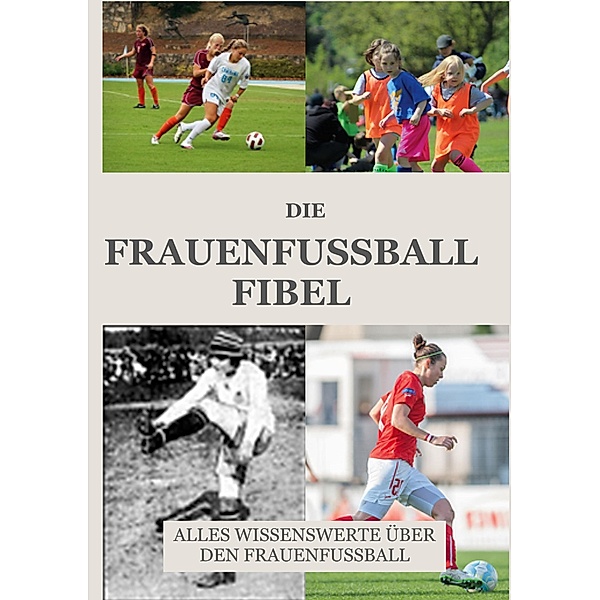 Die Frauen Fussball Fibel, FussballFuchs Firma