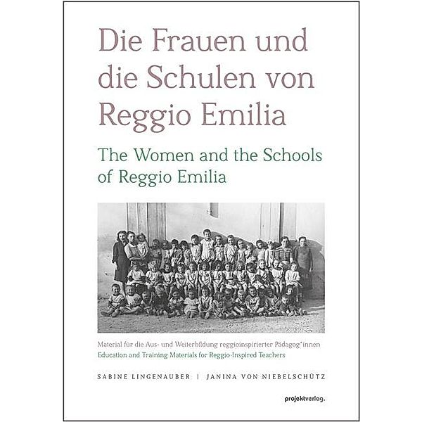 Die Frauen und die Schulen von Reggio Emilia, Sabine Lingenauber, Janina von Niebelschütz
