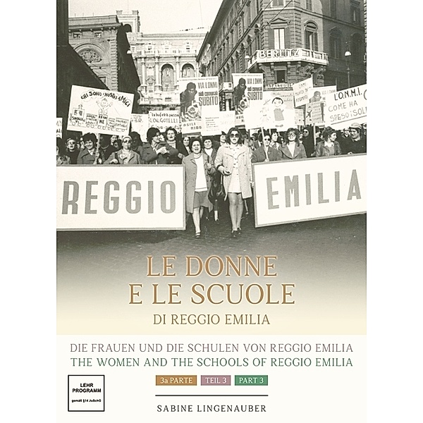 Die Frauen und die Schulen von Reggio Emilia, Sabine Lingenauber