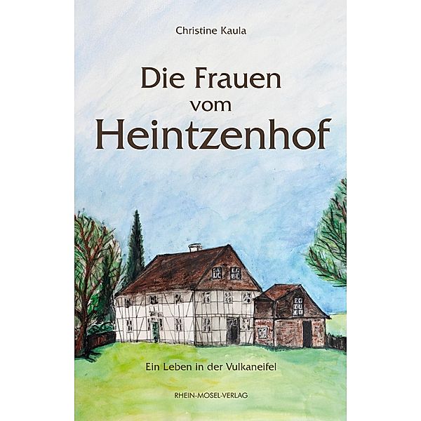 Die Frauen vom Heintzenhof, Christine Kaula