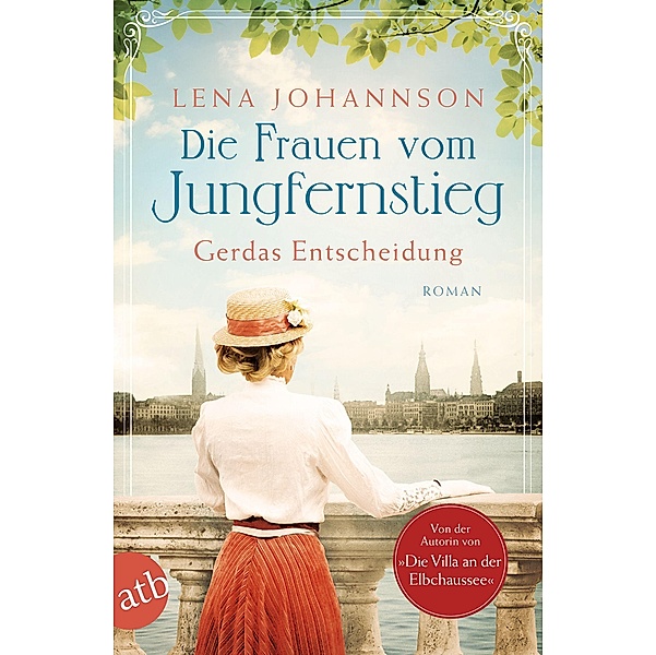 Die Frauen vom Jungfernstieg - Gerdas Entscheidung / Jungfernstieg-Saga Bd.1, Lena Johannson