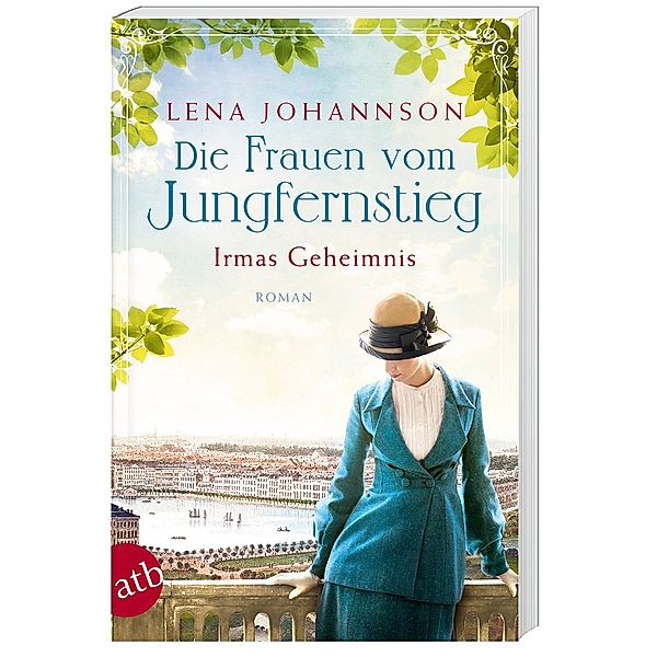 Die Frauen vom Jungfernstieg - Irmas Geheimnis / Jungfernstieg-Saga Bd.3, Lena Johannson