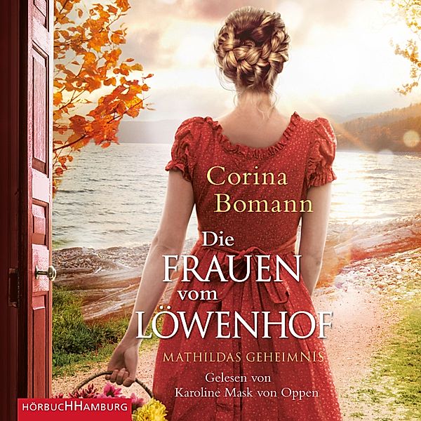Die Frauen vom Löwenhof - 2 - Mathildas Geheimnis, Corina Bomann