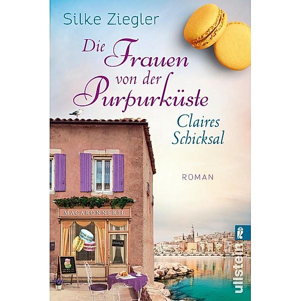 Die Frauen von der Purpurküste - Claires Schicksal / Die Purpurküste Bd.3, Silke Ziegler