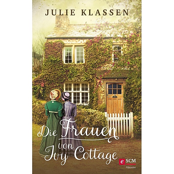 Die Frauen von Ivy Cottage / Ivy Hill Bd.2, Julie Klassen