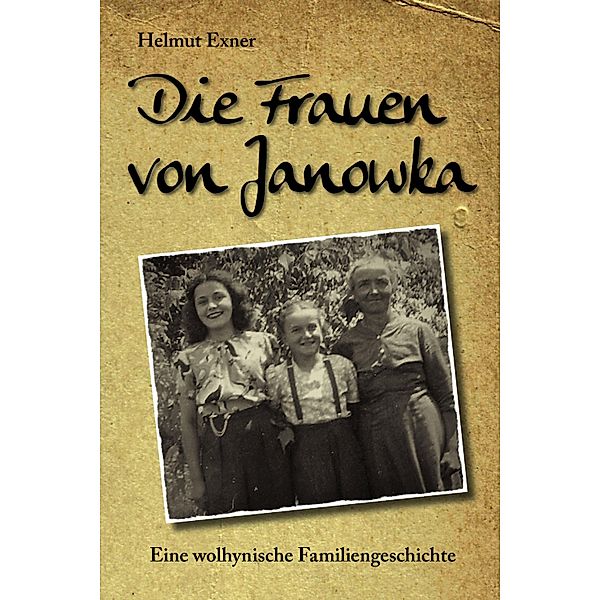 Die Frauen von Janowka, Helmut Exner