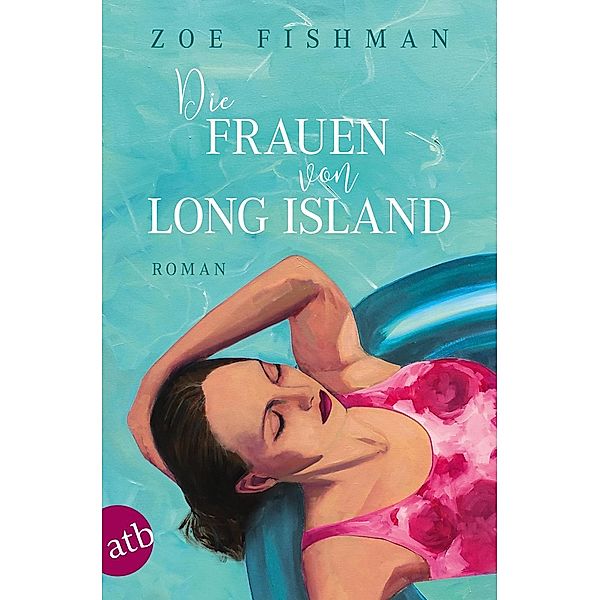 Die Frauen von Long Island, Zoe Fishman