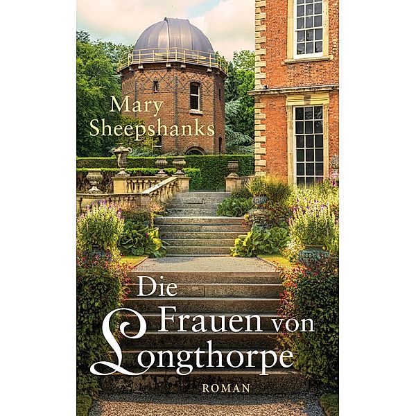 Die Frauen von Longthorpe (Weltbild), Mary Sheepshanks