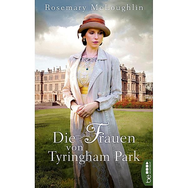 Die Frauen von Tyringham Park / Tyringham Park Bd.1, Rosemary McLoughlin