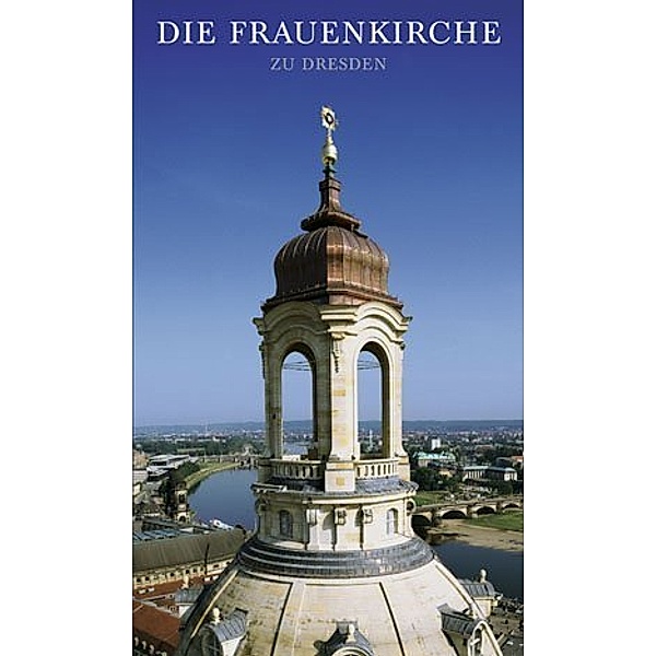 Die Frauenkirche zu Dresden, Andreas Friedrich