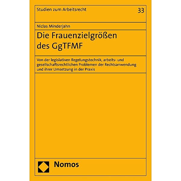 Die Frauenzielgrößen des GgTFMF / Studien zum Arbeitsrecht Bd.33, Niclas Minderjahn