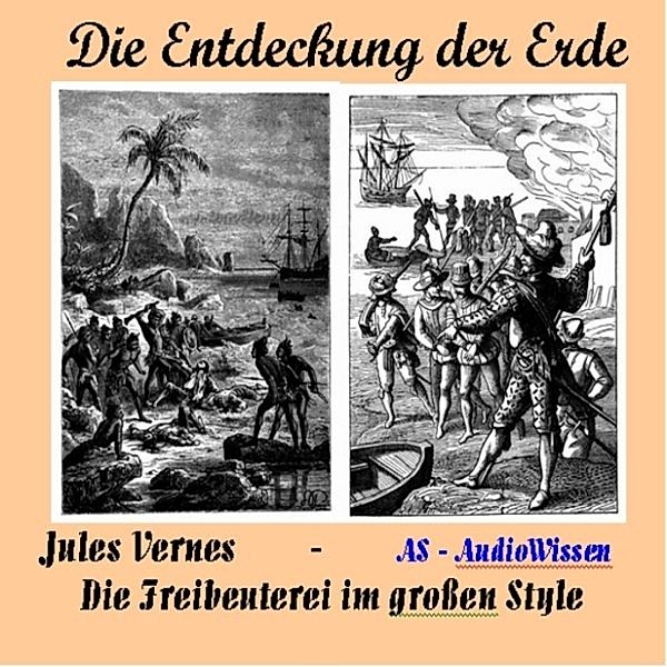 Die Freibeuterei im großen Style, Jules Verne