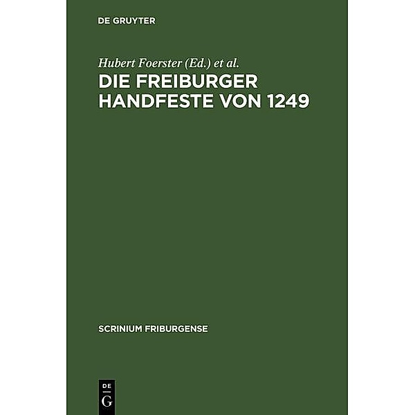 Die Freiburger Handfeste von 1249 / Scrinium Friburgense Bd.16