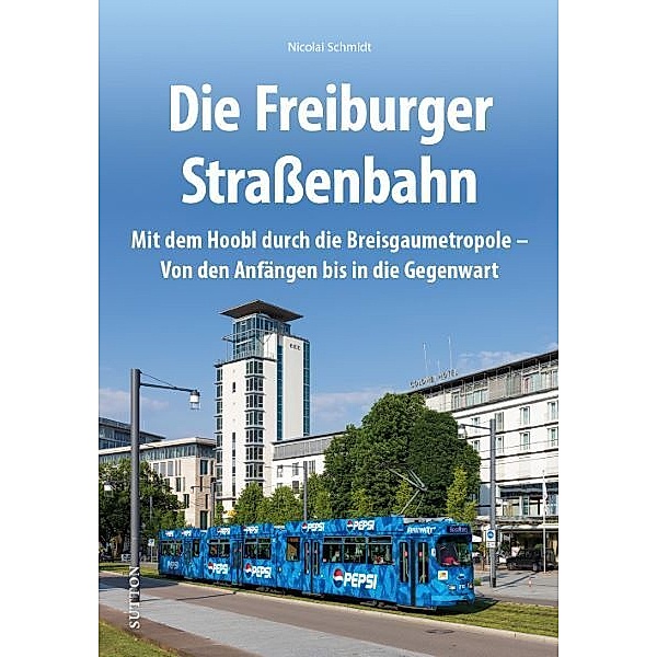 Die Freiburger Straßenbahn, Nicolai Schmidt