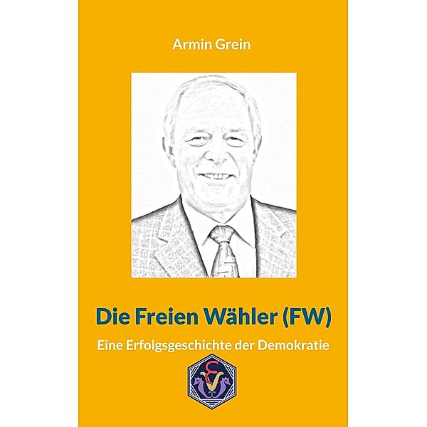 Die Freien Wähler (FW), Armin Grein