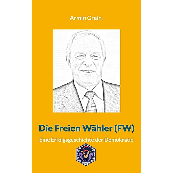 Die Freien Wähler (FW), Armin Grein