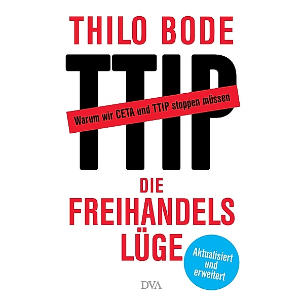 Die Freihandelslüge, Thilo Bode