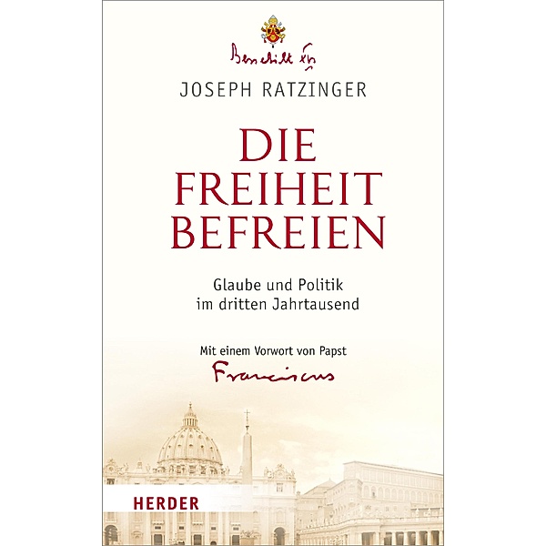 Die Freiheit befreien, Joseph Ratzinger