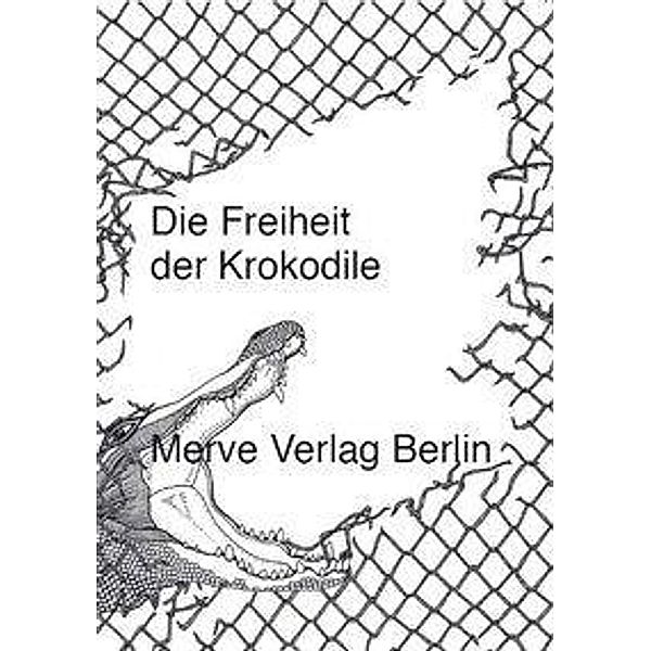 Die Freiheit der Krokodile, Friedrich von Borries