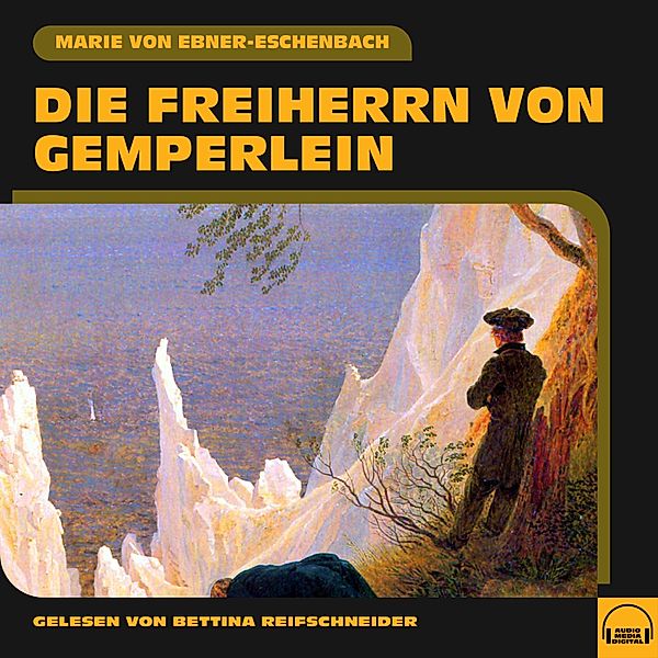 Die Freiherrn von Gemperlein, Marie von Ebner-Eschenbach