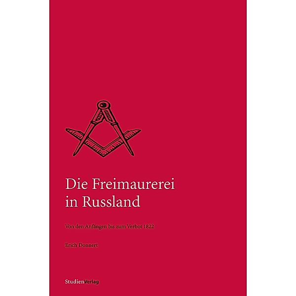 Die Freimaurerei in Russland, Erich Donnert