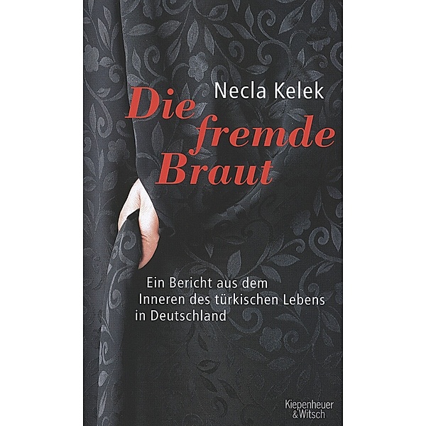 Die fremde Braut, Necla Kelek