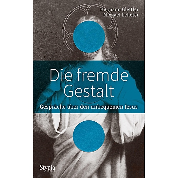 Die fremde Gestalt, Hermann Glettler, Michael Lehofer