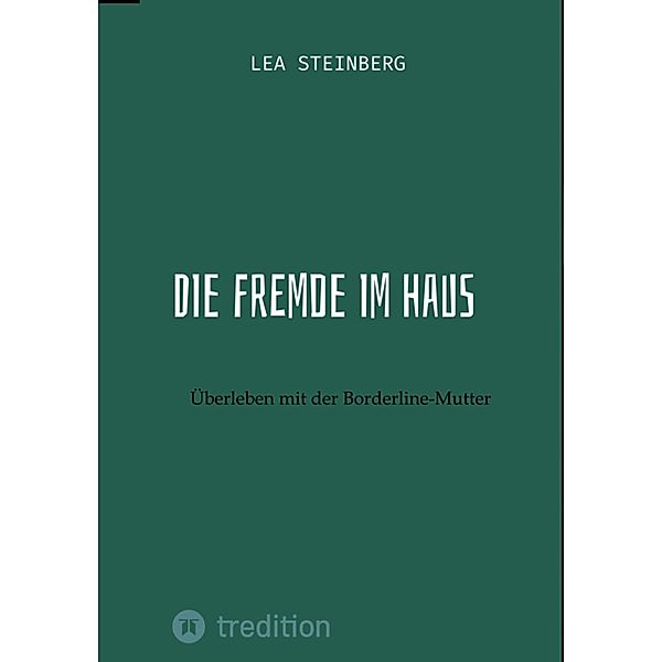 Die Fremde im Haus, Lea Steinberg